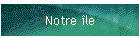 Notre �le